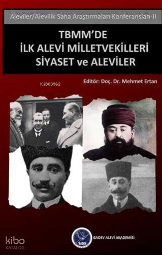 TBMM'de İlk Alevi Milletvekilleri - Siyaset ve Aleviler