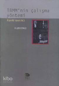 TBMM'nin Çalışma Yöntemi | Fahri Bakırcı | İmge Kitabevi Yayınları