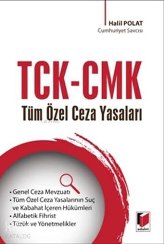 TCK - CMK Tüm Özel Ceza Yasaları