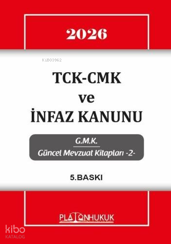 TCK-CMK ve İnfaz Kanunu | Kolektif | Platon Hukuk Yayınevi