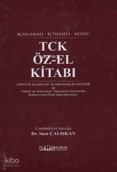 TCK Öz-El Kitabı (Ciltli) | Suat Çalışkan | Platon Hukuk Yayınevi