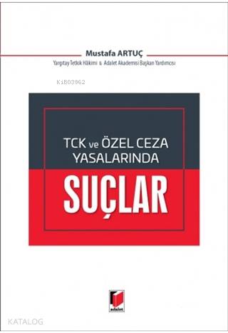 TCK ve Özel Ceza Yasalarında Suçlar