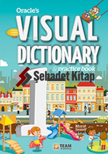Team - Diğ. Oracle'S Visual Dictionary 1 & Practice Book