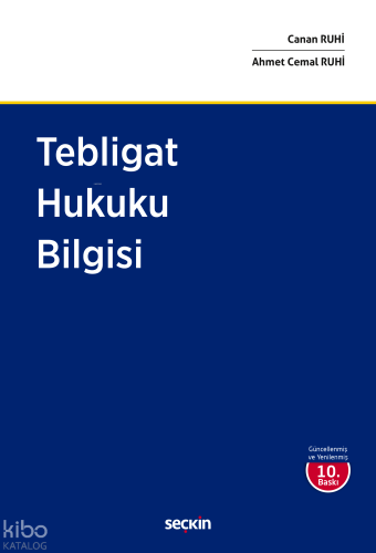Tebligat Hukuku Bilgisi | Canan Ruhi | Seçkin Yayıncılık