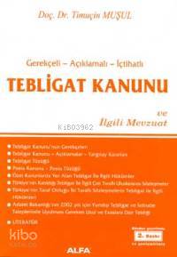 Tebligat Kanunu ve İlgili Mevzuatı