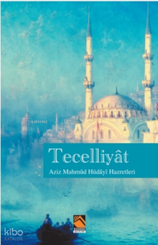 Tecelliyat | Aziz Mahmud Hüdayi | Buhara Yayınları