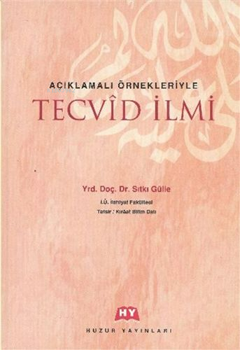 Tecvid İlmi; Açıklamalı Örnekleriyle