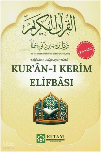 Tecvitli Kur’ân-ı Kerim Elifbâsı;Elifname Bilgisayar Hatlı