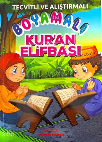 Tecvitli ve Alıştırmalı Boyamalı Kur’an Elifbası | Kolektif | Medrese 
