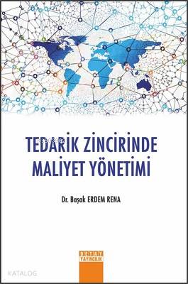 Tedarik Zincirinde Maliyet Yönetimi