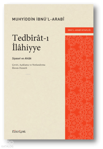 Tedbîrât-ı İlâhiyye;Siyaset ve Ahlâk