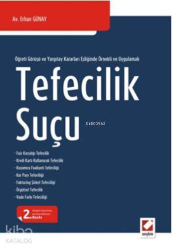 Tefecilik Suçu; Öğreti Görüşü ve Yargıtay Kararları Eşliğinde Örnekli ve Uygulamalı