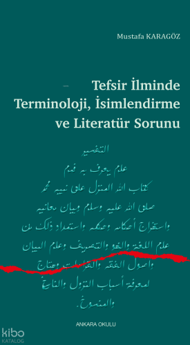 Tefsir İlminde Terminoloji, İsimlendirme ve Literatür Sorunu | Mustafa