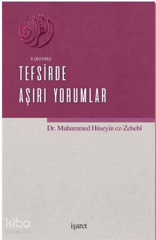 Tefsirde Aşırı Yorumlar
