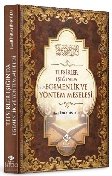 Tefsirler Işığında Egemenlik ve Yöntem Meselesi