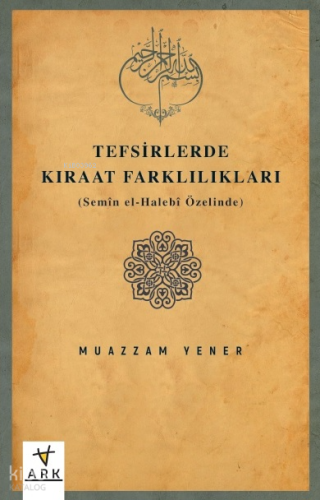 Tefsirlerde Kıraat Farklılıkları;(Semîn el-Halebî Özelinde)