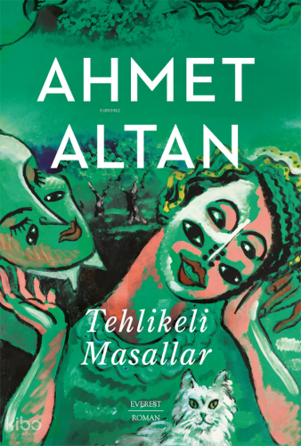Tehlikeli Masallar | Ahmet Altan | Everest Yayınları