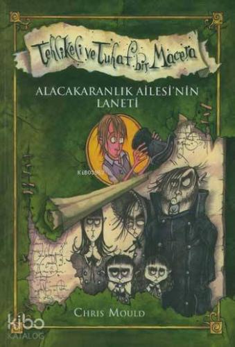 Tehlikeli Tuhaf Bir Macera; Alacakaranlık Ailesinin Laneti