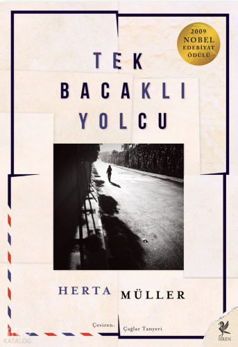 Tek Bacaklı Yolcu | Herta Müller | Siren Yayınları