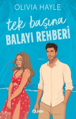 Tek Başına Balayı Rehberi | Olivia Hayle | Beta Byou