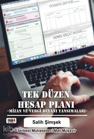 Tek Düzen Hesap Planı; Mizan ve Vergi Beyanı Yansımaları