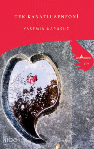 Tek Kanatlı Senfoni | Yasemin Kapusuz | Çıra Yayınları