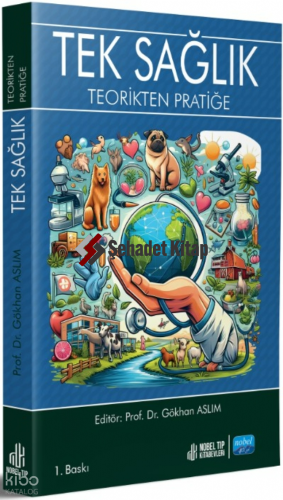 Tek Sağlık;Teorikten Pratiğe