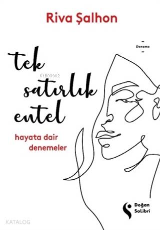 Tek Satırlık Entel; Hayata Dair Denemeler