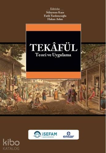 Tekafül Teori ve Uygulama