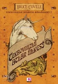 Tekboynuzlu Atlar Ülkesi; Tekboynuzlu Atların Günlükleri 1