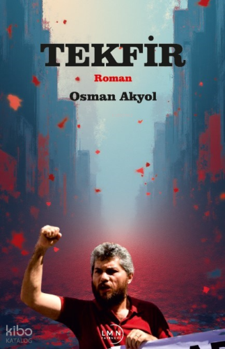 Tekfir | Osman Akyol | Liman Yayınevi