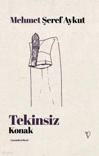Tekinsiz Konak | Mehmet Şeref Aykut | Vacilando Kitap