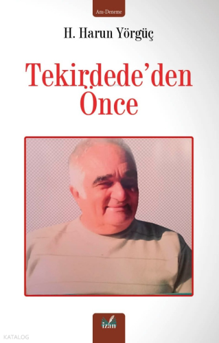 Tekirdede’den Önce | H. Harun Yörgüç | İzan Yayıncılık