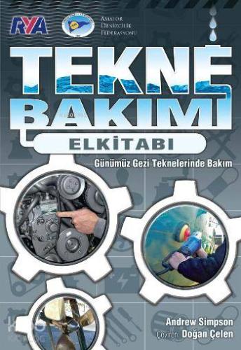 Tekne Bakımı El Kitabı; Günümüz Gezi Teknelerinde Bakım