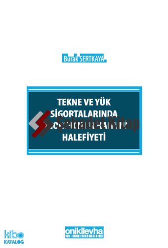 Tekne ve Yük Sigortalarında Sigortacının Kanuni Halefiyeti