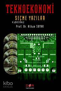 Teknoekonomi; Seçme Yazılar | Alkan Soyak | Der Yayınları