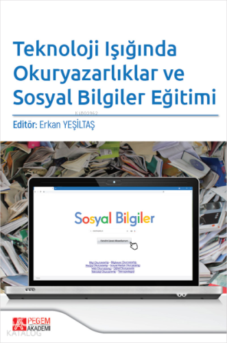 Teknoloji Işığında Okuryazarlıklar ve Sosyal Bilgiler Eğitimi