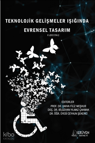 Teknolojik Gelişmeler Işığında Evrensel Tasarım