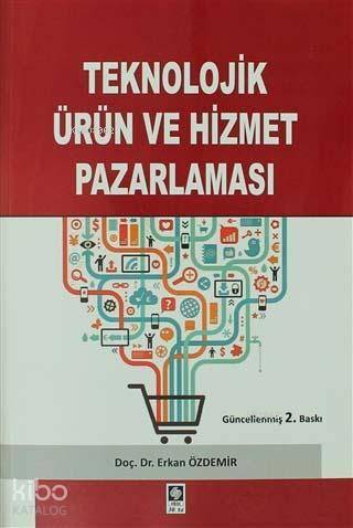 Teknolojik Ürün ve Hizmet Pazarlaması