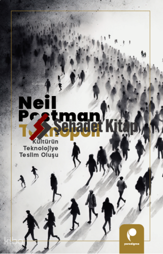 Teknopoli;Kültürün Teknolojiye Teslim Oluşu