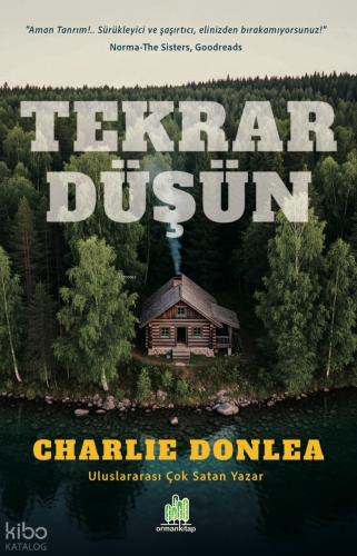 Tekrar Düşün | Charlie Donlea | Orman Kitap