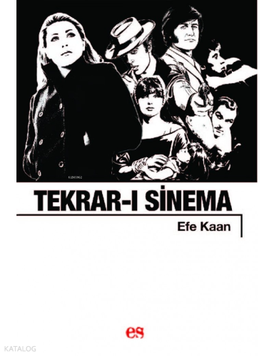 Tekrar-ı Sinema | Efe Kaan | Es Yayınları