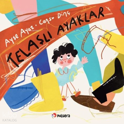 Telaşlı Ayaklar