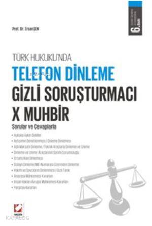 Telefon Dinleme - Gizli Soruşturmacı  X Muhbir; Sorular ve Cevaplarla