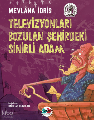 Televizyonları Bozulan Şehirdeki Sinirli Adam | Mevlana İdris | Vakvak