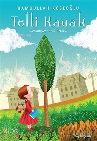 Telli Kavak | Hamdullah Köseoğlu | Doğan Çocuk