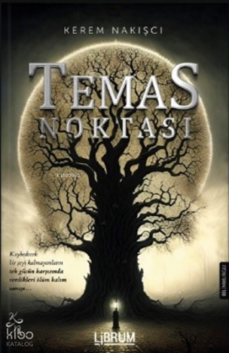 Temas Noktası | Kerem Nakışcı | Librum Kitap