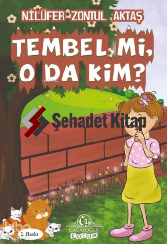Tembel mi O da Kim?