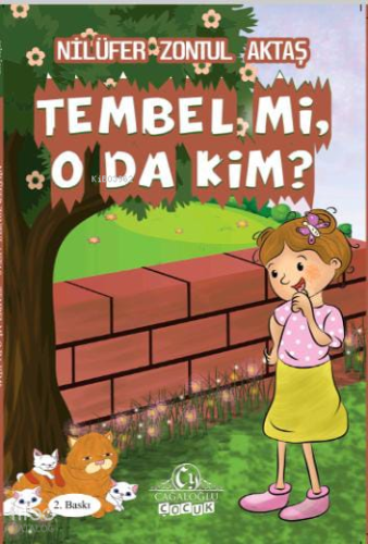 Tembel mi O da Kim?