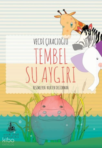 Tembel Su Aygırı